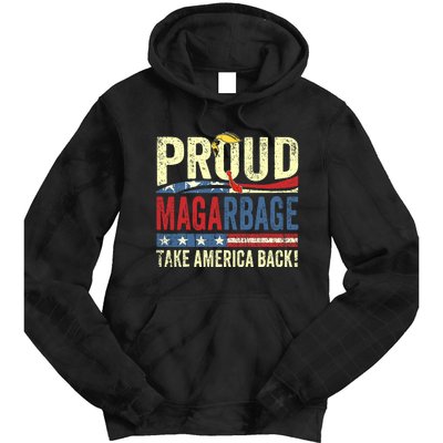 Proud Maga Garbage Proud To Be Garbage Trump Supporters Tie Dye Hoodie