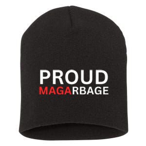 Proud Maga Garbage Trump Supporters Short Acrylic Beanie