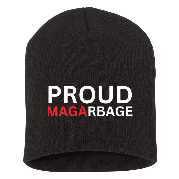 Proud Maga Garbage Trump Supporters Short Acrylic Beanie