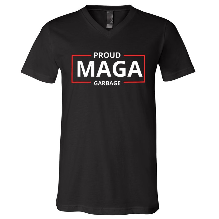 Proud Maga Garbage Proud To Be Garbage Trump Supporters V-Neck T-Shirt