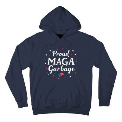 Proud Maga Garbage Great America Usa Patriotic Tall Hoodie