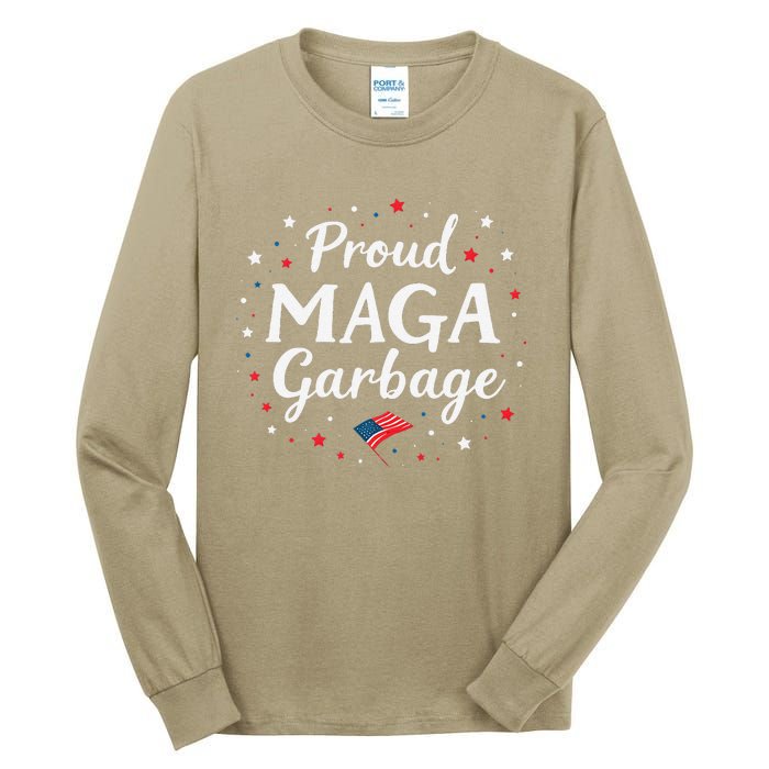 Proud Maga Garbage Great America Usa Patriotic Tall Long Sleeve T-Shirt