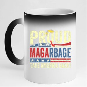 Proud Maga Garbage Proud To Be Garbage Trump Supporters 11oz Black Color Changing Mug