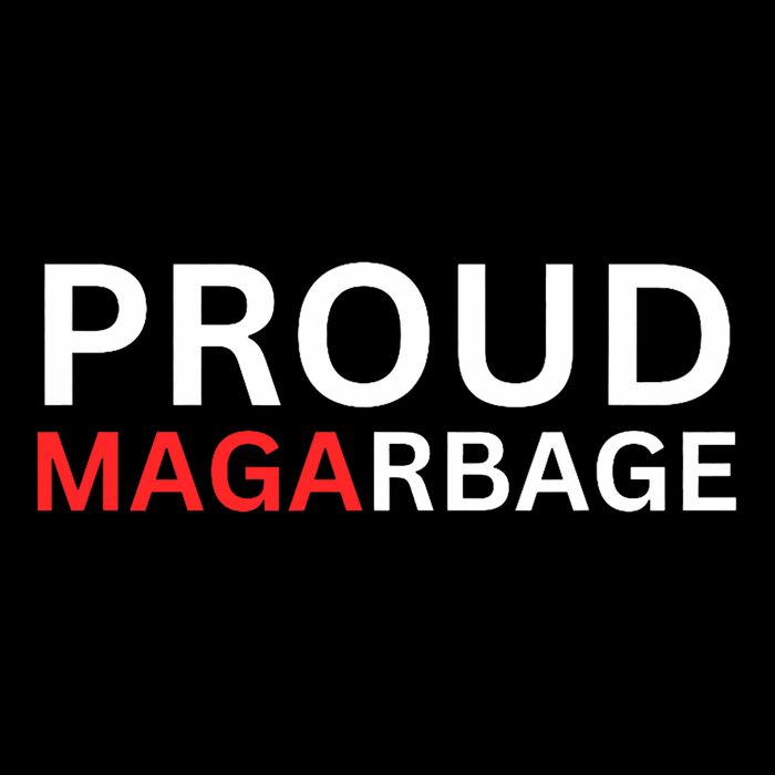 Proud Maga Garbage Trump Supporters Poster