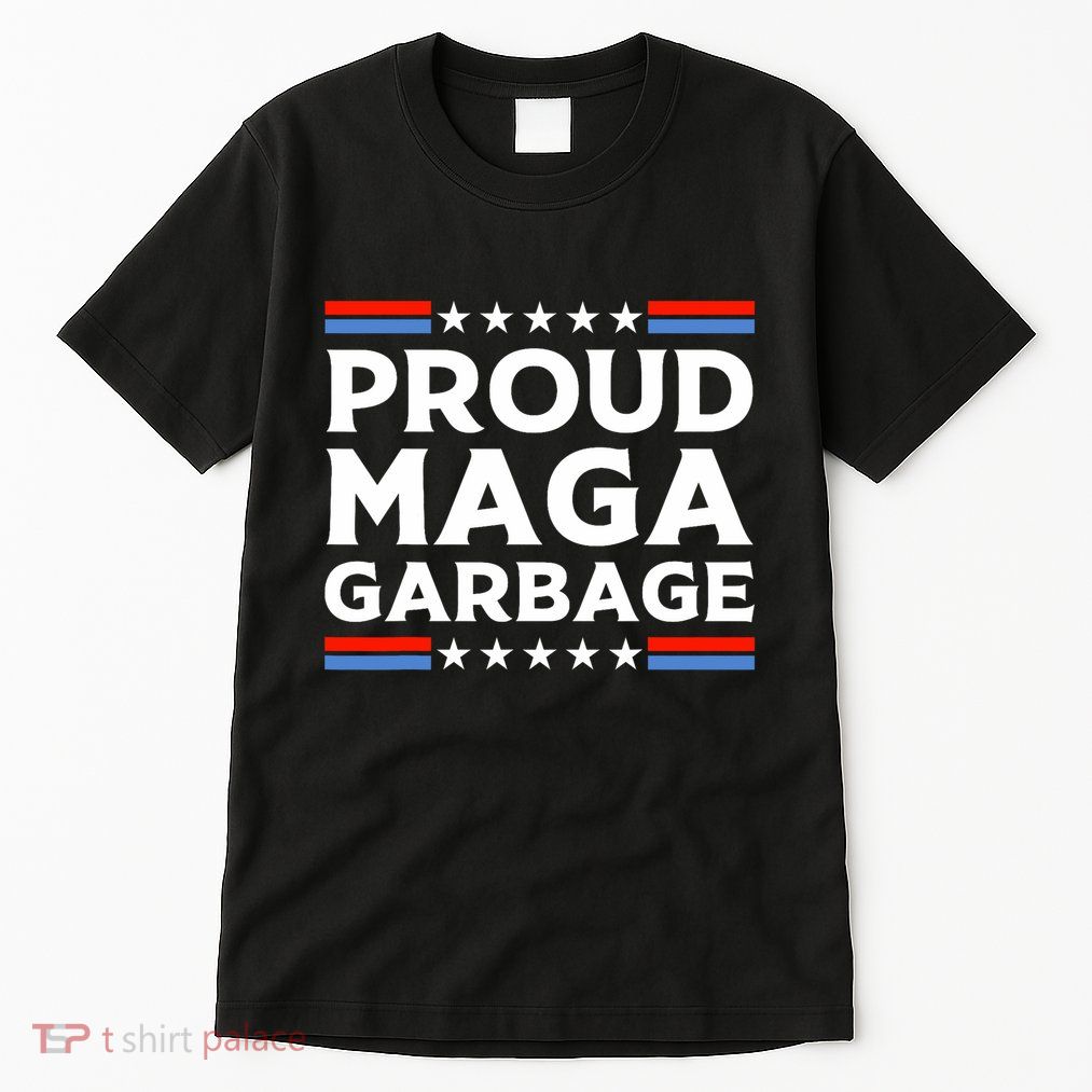 Proud Maga Garbage Trump Supporter Tall T-Shirt