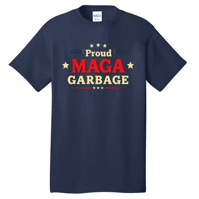 Proud Maga Garbage Supporters Funny Usa Tall T-Shirt