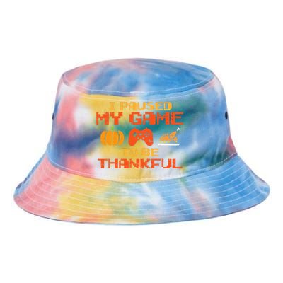 Paused My Game Thankful Video Gamer Thanksgiving Tie Dye Newport Bucket Hat