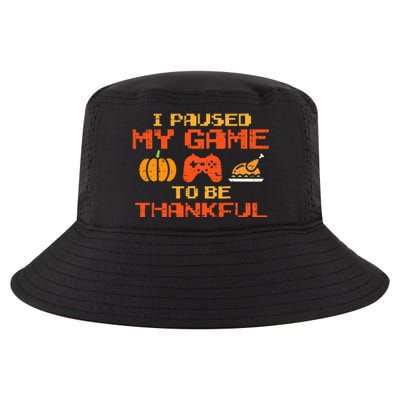 Paused My Game Thankful Video Gamer Thanksgiving Cool Comfort Performance Bucket Hat