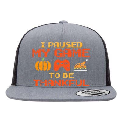 Paused My Game Thankful Video Gamer Thanksgiving Flat Bill Trucker Hat