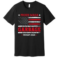 Proud Maga Garbage Trump Supporter Funny Republicans Premium T-Shirt