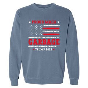 Proud Maga Garbage Trump Supporter Funny Republicans Garment-Dyed Sweatshirt