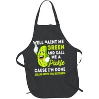 Paint Me Green And Call Me A Pickle Bitches Funny Apron