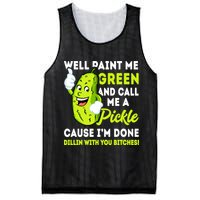 Paint Me Green And Call Me A Pickle Bitches Funny Mesh Reversible Basketball Jersey Tank