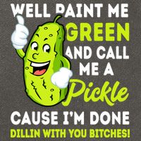 Paint Me Green And Call Me A Pickle Bitches Funny Cotton Canvas Backpack