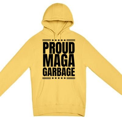 Proud Maga Garbage Trump Supporter Premium Pullover Hoodie