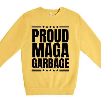 Proud Maga Garbage Trump Supporter Premium Crewneck Sweatshirt