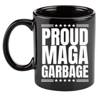 Proud Maga Garbage Trump Supporter 11oz C Handle Ceramic Mug