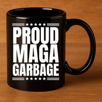 Proud Maga Garbage Trump Supporter 11oz C Handle Ceramic Mug