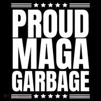 Proud Maga Garbage Trump Supporter Poster