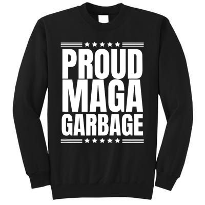 Proud Maga Garbage Trump Supporter Tall Sweatshirt