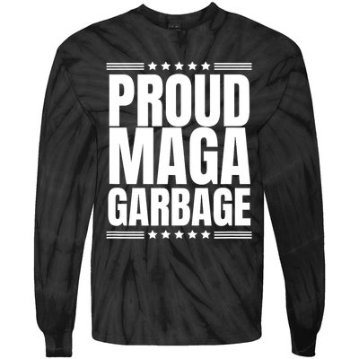 Proud Maga Garbage Trump Supporter Tie-Dye Long Sleeve Shirt