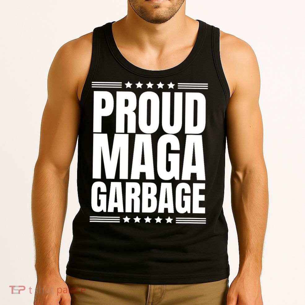 Proud Maga Garbage Trump Supporter Tank Top