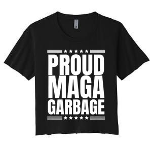 Proud Maga Garbage Trump Supporter Women's Crop Top Tee