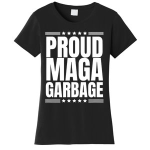 Proud Maga Garbage Trump Supporter Women's T-Shirt