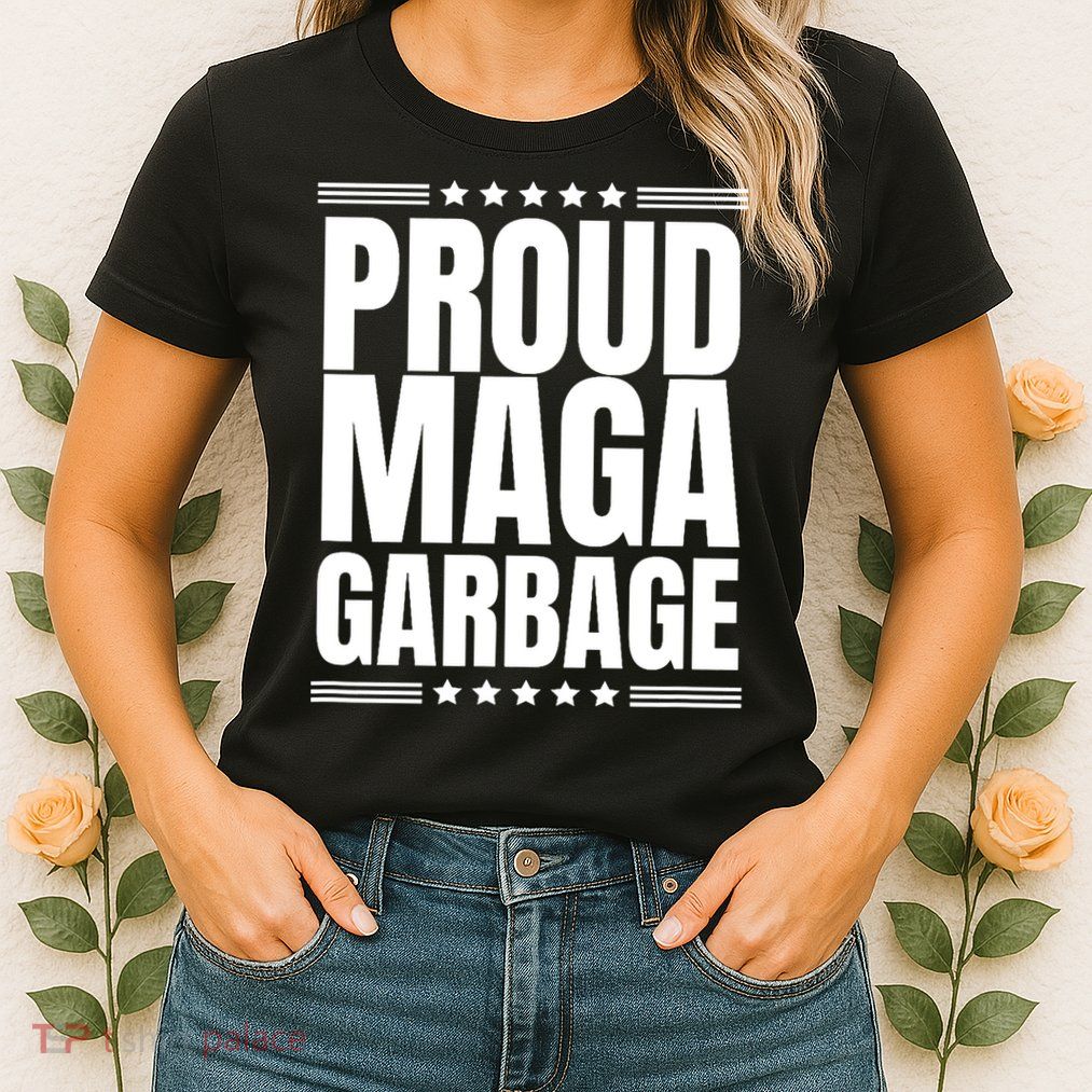 Proud Maga Garbage Trump Supporter Womens T-Shirt
