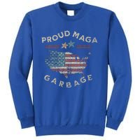 Proud Maga Garbage Trump Supporter Tall Sweatshirt