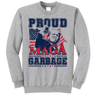 Proud Maga Garbage Vote Trump 2024 Trump Supporter Garbage Tall Sweatshirt