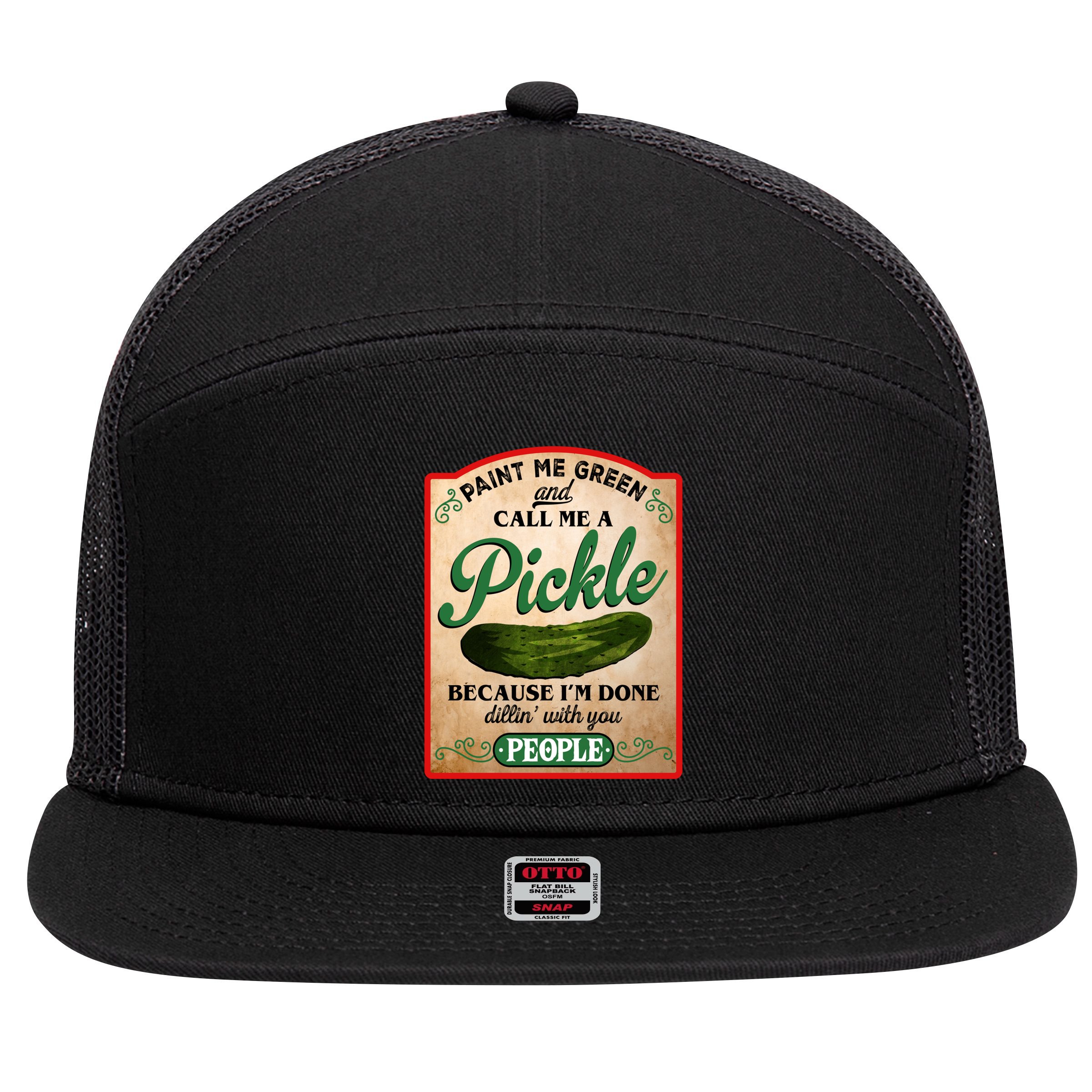 Paint Me Green And Call Me A Pickle Funny 7 Panel Mesh Trucker Snapback Hat