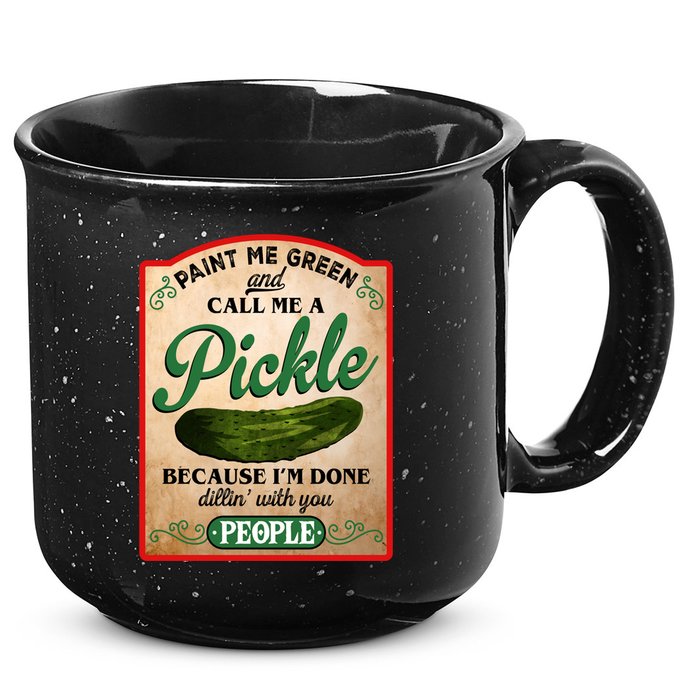 Paint Me Green And Call Me A Pickle Funny 15oz Campfire Ceramic Mug