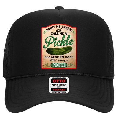 Paint Me Green And Call Me A Pickle Funny Trucker Hat