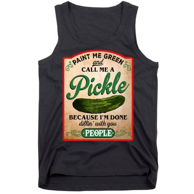Paint Me Green And Call Me A Pickle Funny Tank Top