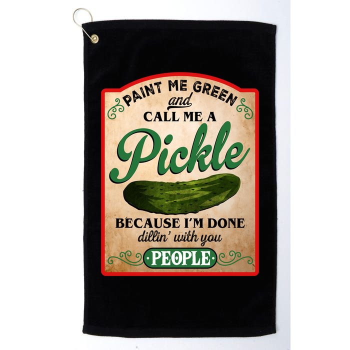 Paint Me Green And Call Me A Pickle Funny Golf Towel
