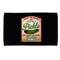Paint Me Green And Call Me A Pickle Funny Microfiber Hand Towel