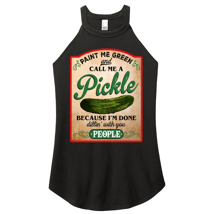 Paint Me Green And Call Me A Pickle Funny Women's Perfect Tri Rocker Tank