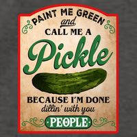 Paint Me Green And Call Me A Pickle Funny Vector Backpack