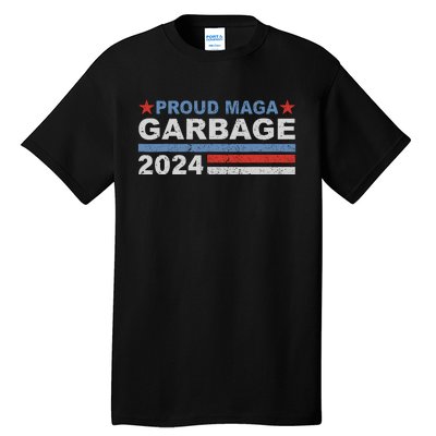 Proud Maga Garbage Trump Tall T-Shirt