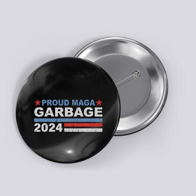 Proud Maga Garbage Trump Button