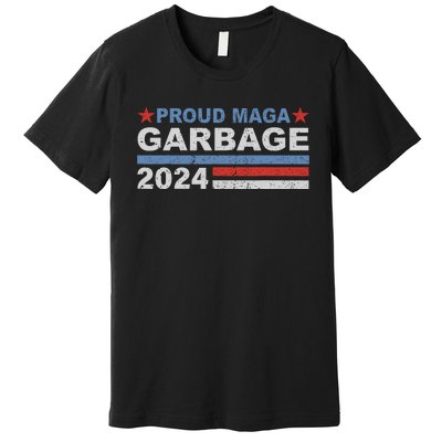 Proud Maga Garbage Trump Premium T-Shirt