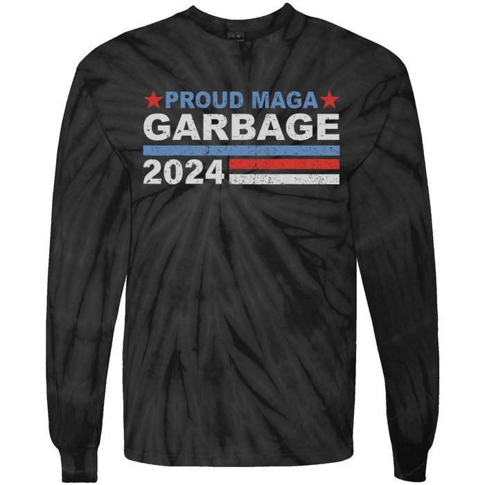 Proud Maga Garbage Trump Tie-Dye Long Sleeve Shirt