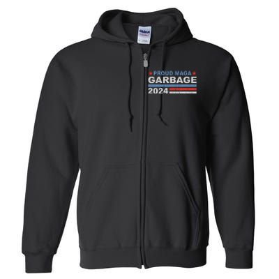 Proud Maga Garbage Trump Full Zip Hoodie