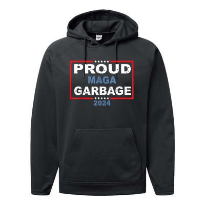 Proud Maga Garbage Trump Supporter Performance Fleece Hoodie