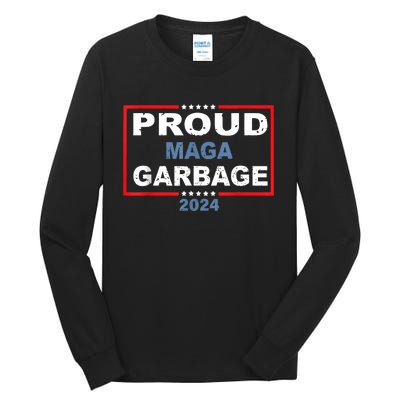 Proud Maga Garbage Trump Supporter Tall Long Sleeve T-Shirt