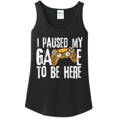 Paused My Game To Be Here Ladies Essential Tank