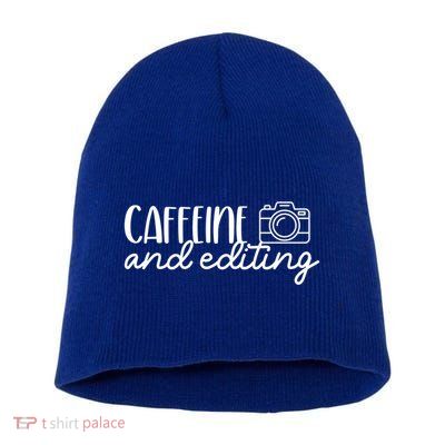 Photography Meaningful Gift Caffeine And Editing Photographer Cool Gift Short Acrylic Beanie