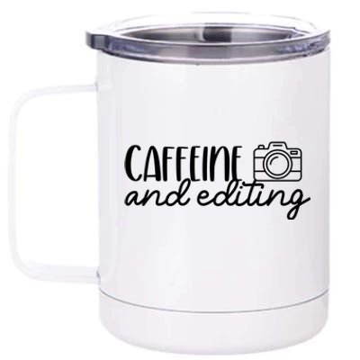 Photography Meaningful Gift Caffeine And Editing Photographer Cool Gift 12 oz Stainless Steel Tumbler Cup