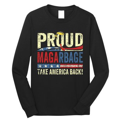 Proud Maga Garbage Trump Supporter Long Sleeve Shirt